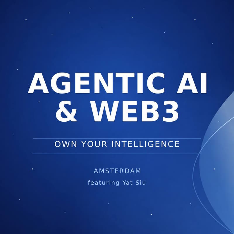 Cover Image for 🌐 Agentic AI & Web3 Amsterdam: Own Your Intelligence