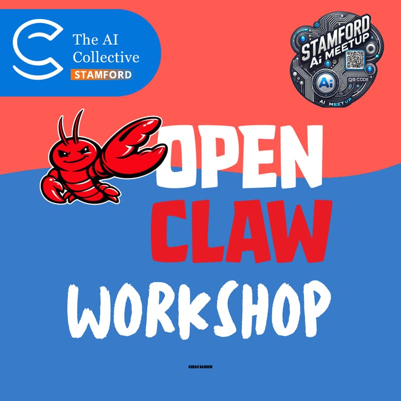 Cover Image for Stamford AI Meetup - OpenClaw Workshop (w/ The AI Collective)