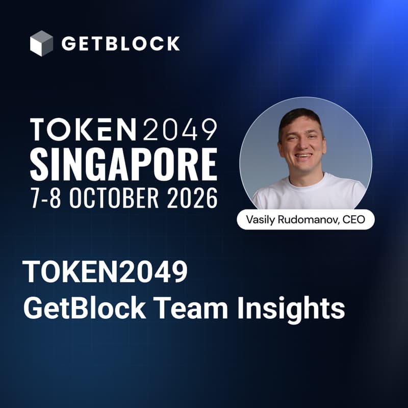 Cover Image for [ONLINE] TOKEN2049: GetBlock Team Insights