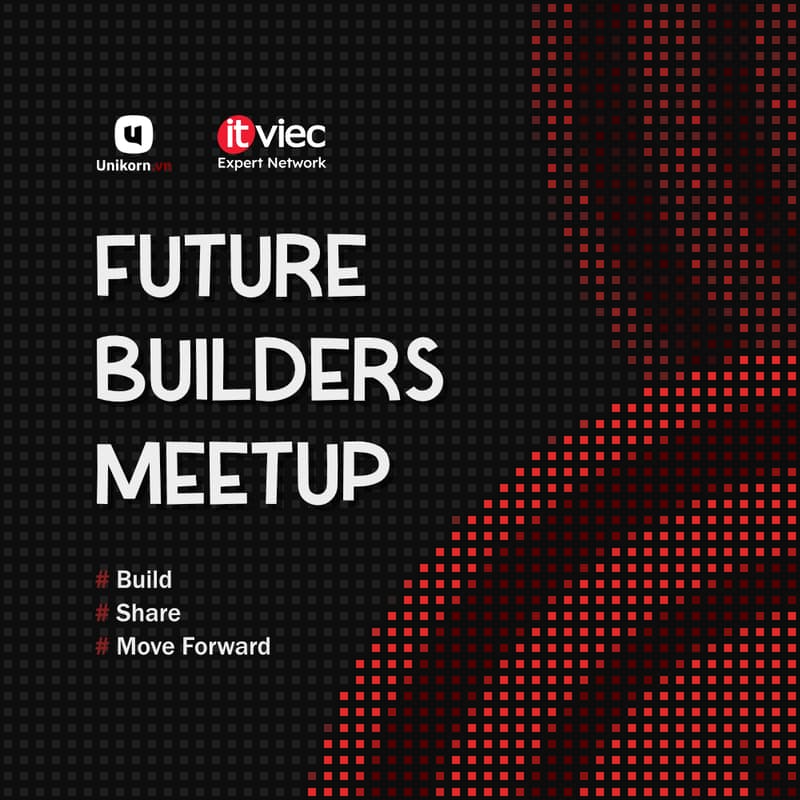 Ảnh bìa cho Future Builders Meetup #4