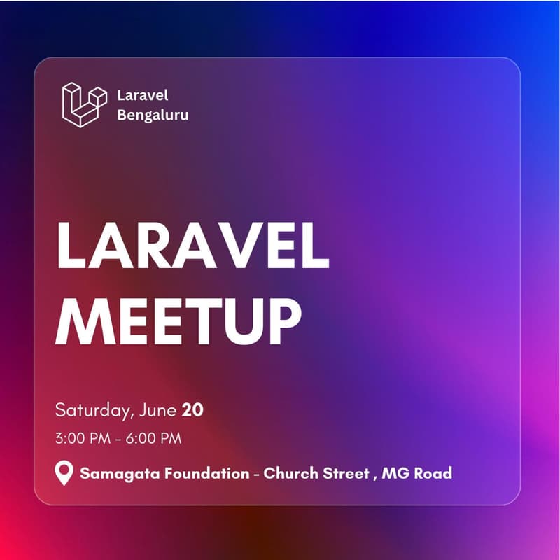 Cover Image for Laravel Bengaluru: June Meetup