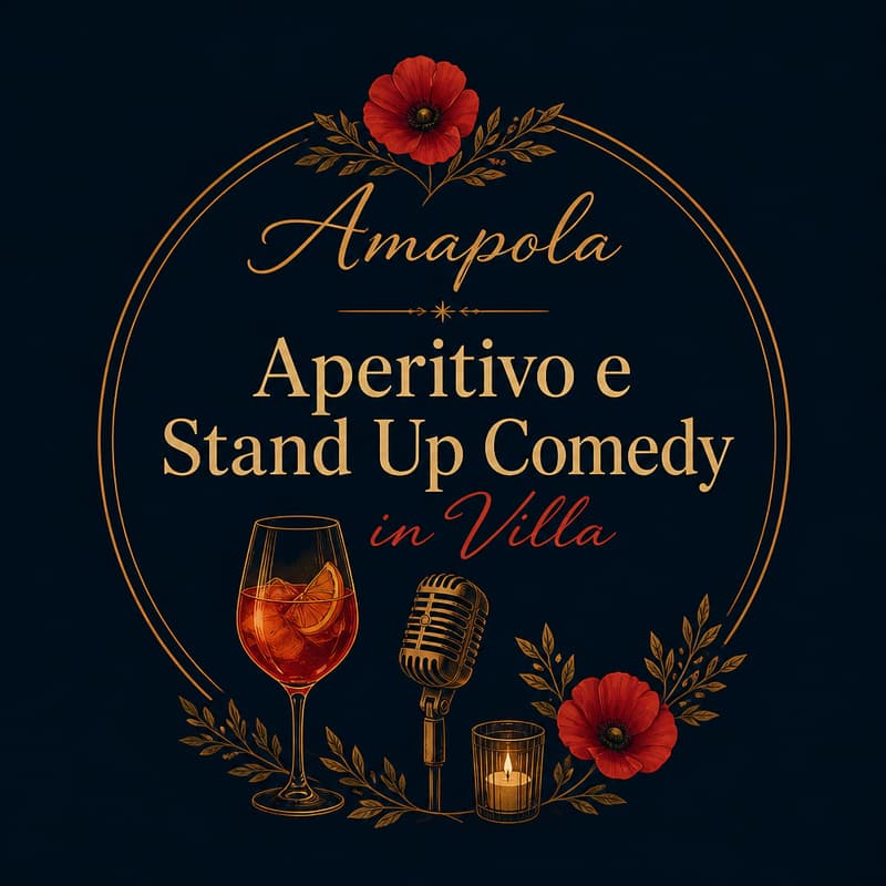Cover Image for Amapola | Aperitivo & Stand Up Comedy in Villa (18 giugno)