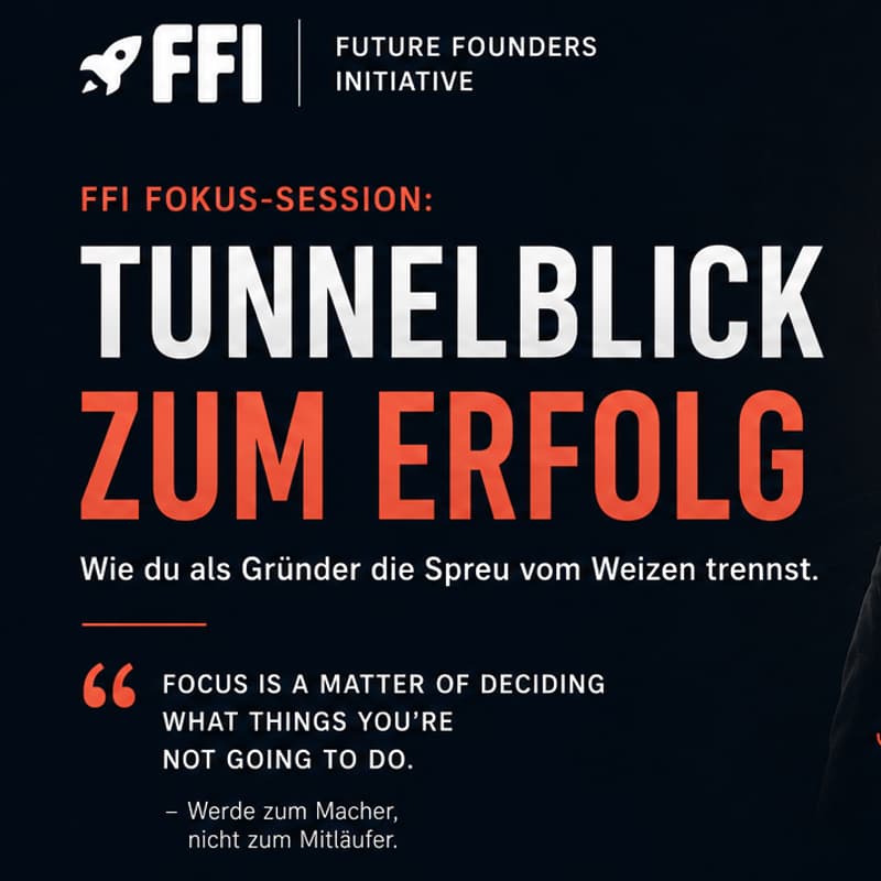 Cover Image for FFI Fokus-Session: Tunnelblick zum Erfolg | München