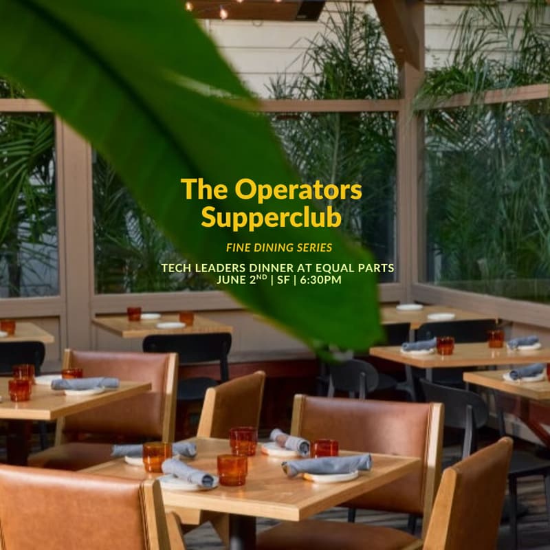 Cover Image for Tech Leaders Fine Dining Series: Equal Parts SF (tonight!)