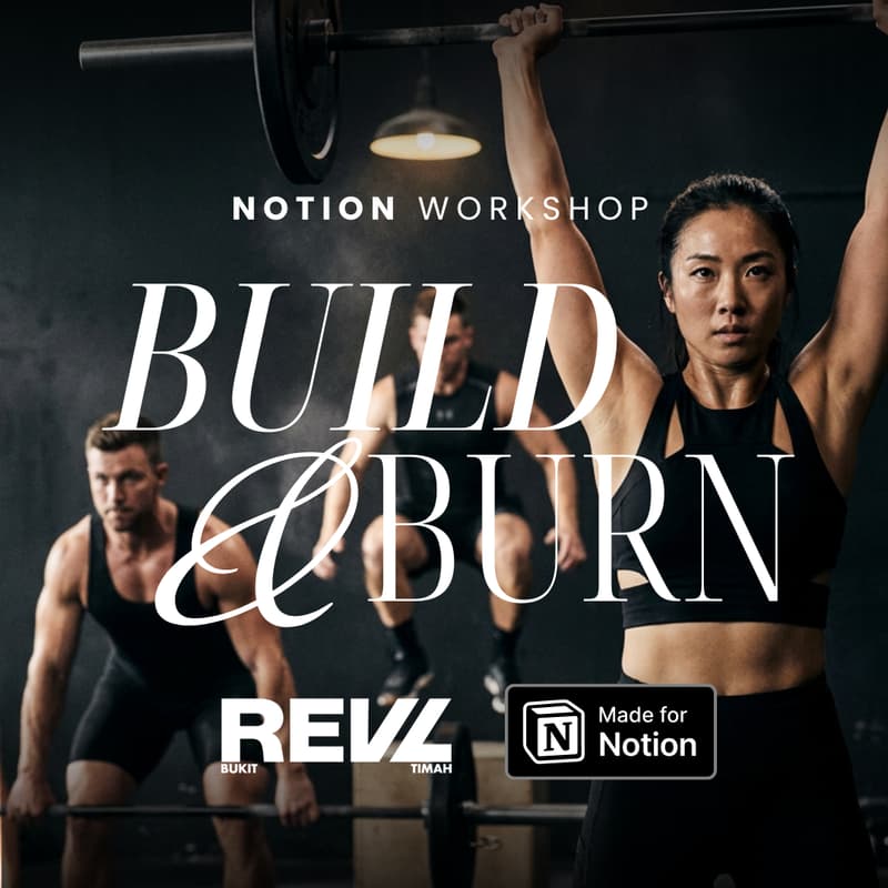 Cover Image for Notion Workshop: Build & Burn - Notion Fitness Tracker Template, AI Tracker with Whoop, HIIT Class (in Partnership with REVL Bukit Timah)