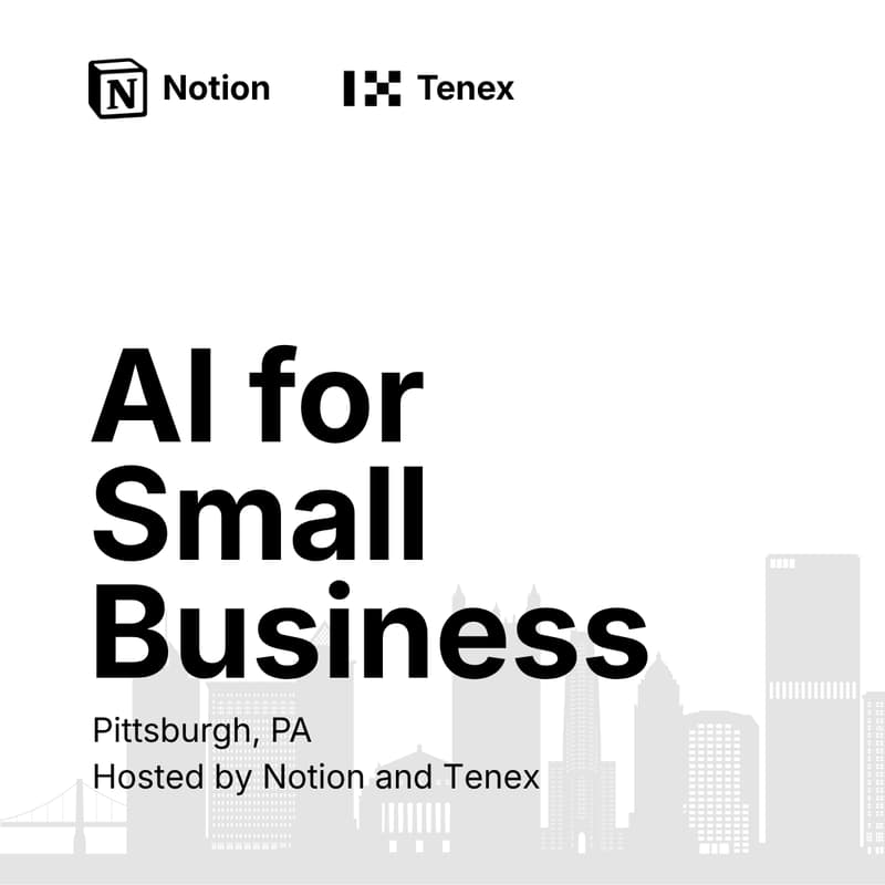 Cover Image for AI for Small Business, hosted by Notion & Tenex