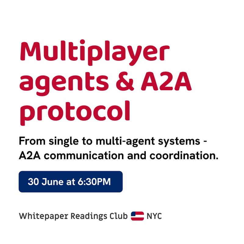 Cover Image for Whitepaper Reading Club: Multiplayer agents and A2A protocol