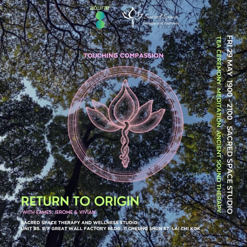 Cover Image for Return to Origin: Tea Ceremony, Meditation, and Ancient Sound Therapy