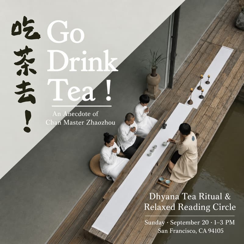 Cover Image for Go Drink Tea! 🍵 Chan Tea & Mindful Reading in SF