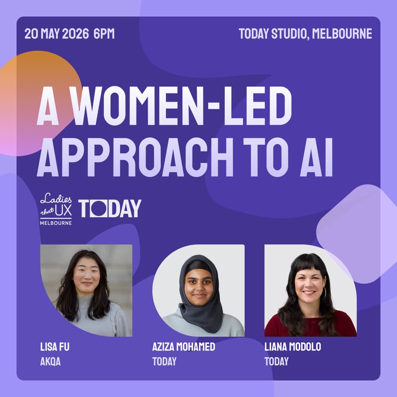 Cover Image for Ladies that UX Melbourne: ✨ A women-led approach to AI ✨