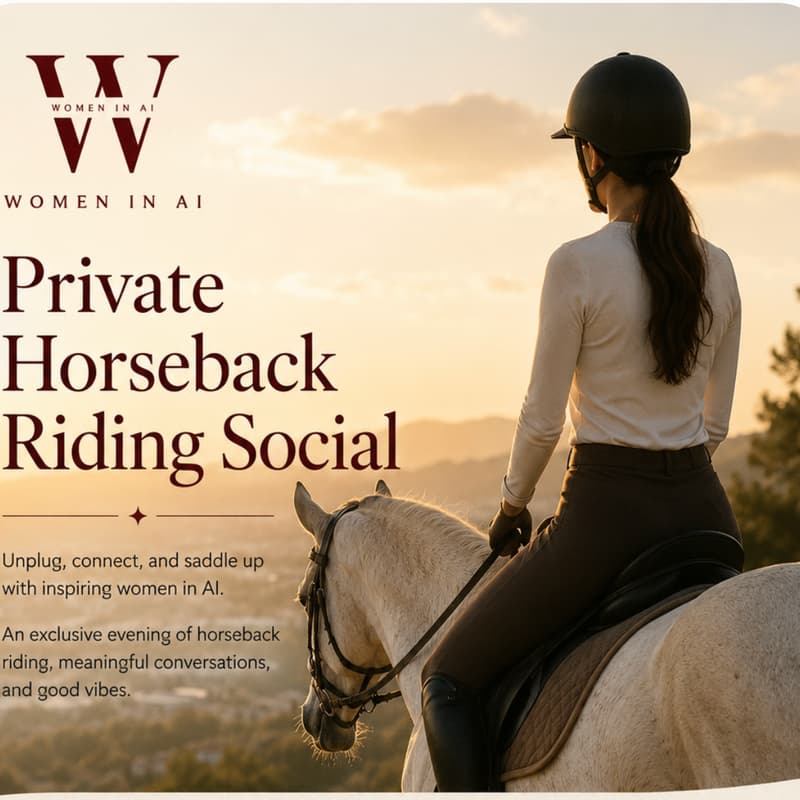 Cover Image for 🐎 Women in AI Private Horseback Riding Social