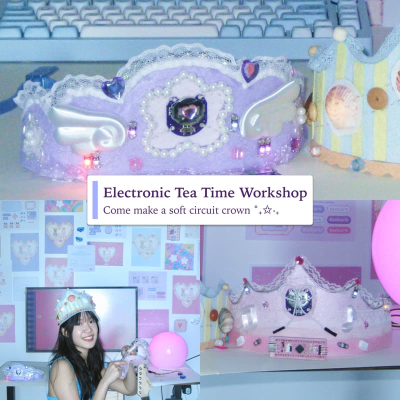 Cover Image for Soft Circuit Crown Workshop | Electronic Tea Time by Nasha
