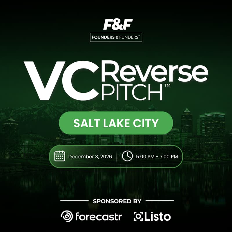 Cover Image for Founders & Funders: SLC VC Reverse Pitch™