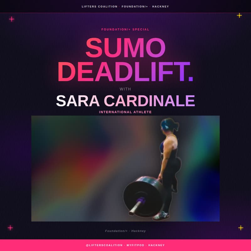 Cover Image for FOUNDATION/+: SUMO DEADLIFT WITH SARA CARDINALE