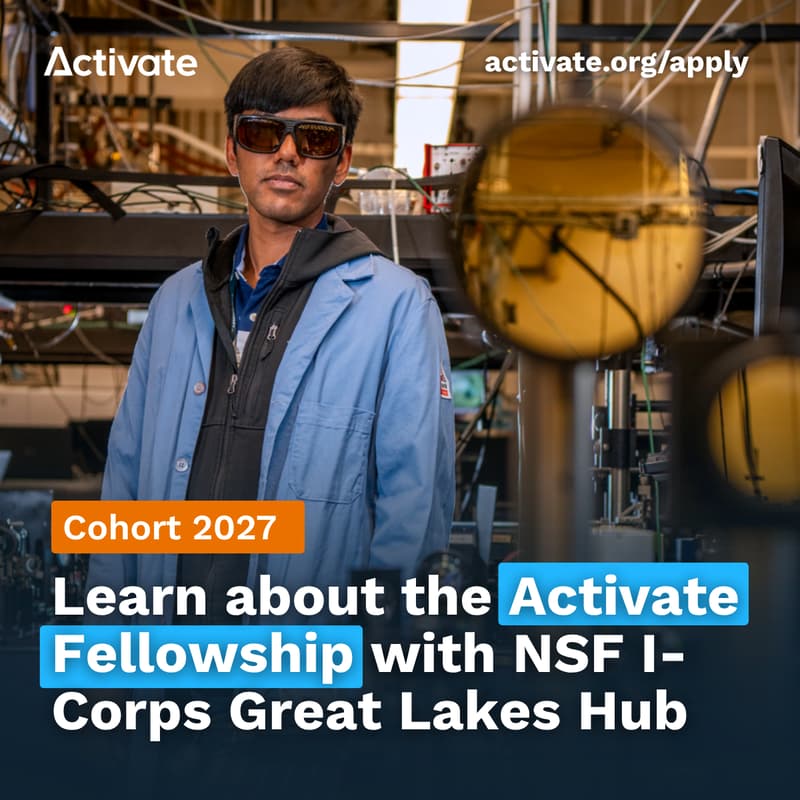 Cover Image for Learn about the Activate Fellowship with NSF I-Corps Great Lakes Hub