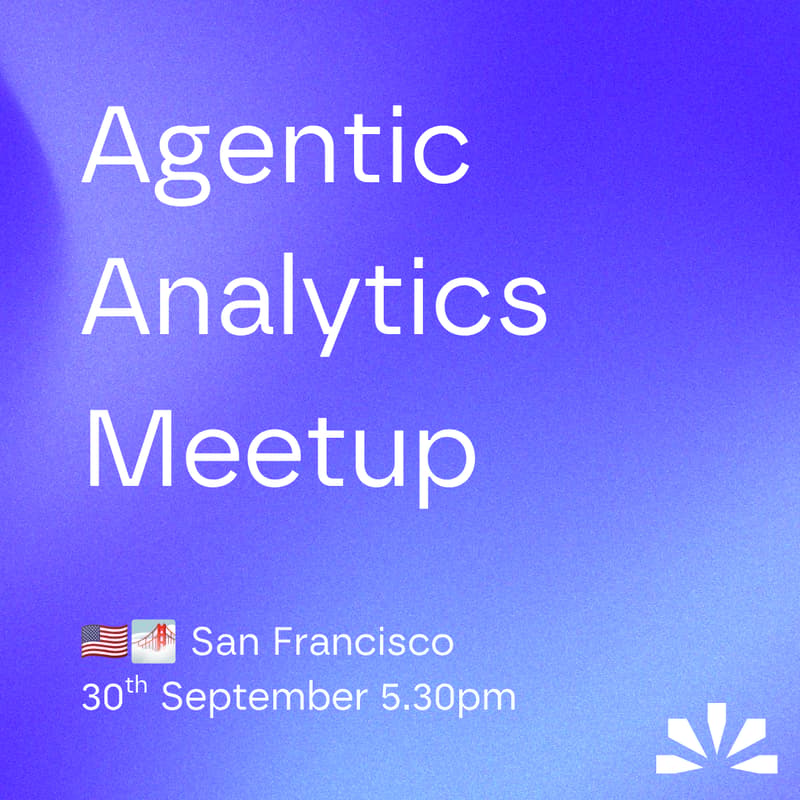 Cover Image for Agentic analytics meetup San Francisco
