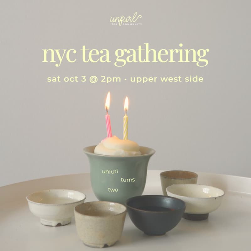 Cover Image for π΅ NYC tea gathering: Unfurl turns 2!