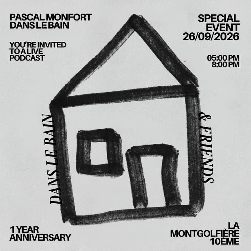 Cover Image for DANS LE BAIN x PASCAL MONFORT - DLB's 1 YEAR ANNIVERSARY