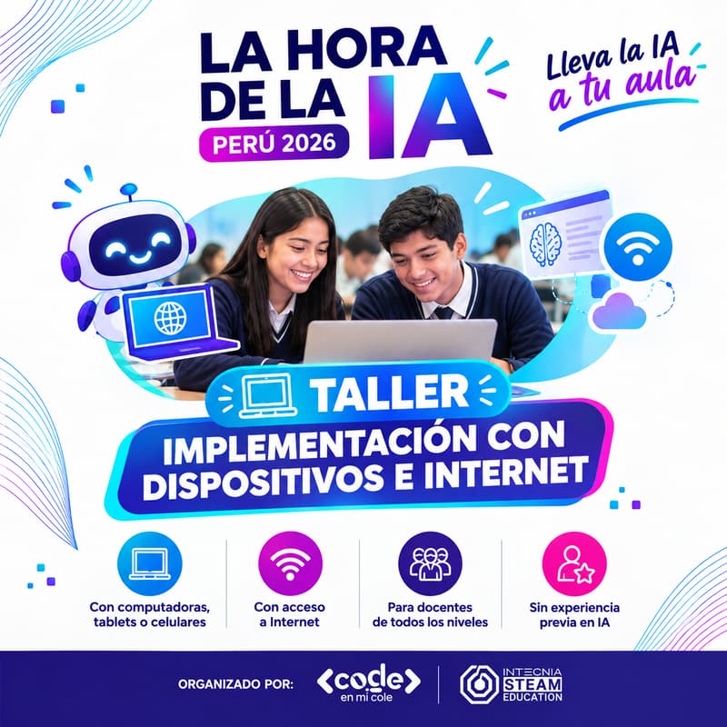 Cover Image for La Hora de la IA Perú 2026 | Taller de implementación con dispositivos e Internet