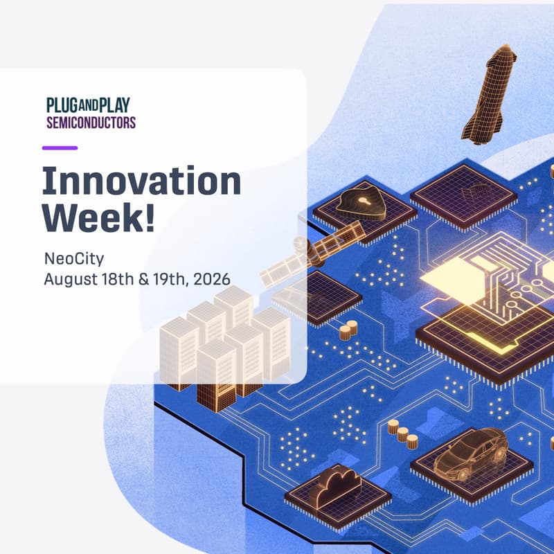 Cover Image for Plug and Play NeoCity Semiconductors Innovation Week!