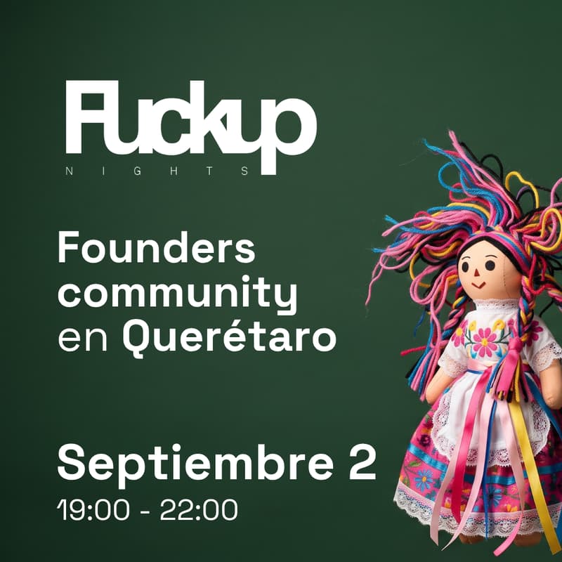 Cover Image for Founders Gathering Querétaro by Fuckup Nights