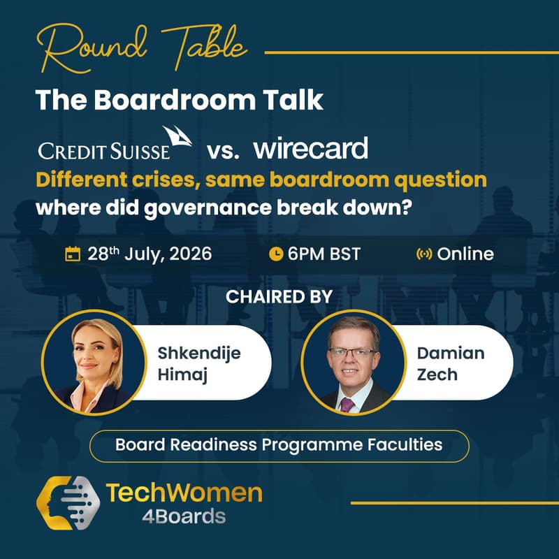 Cover Image for Boardroom Talk: Credit Suisse vs. Wirecard – Different Crises, Same Boardroom Question: Where Did Governance Break Down?