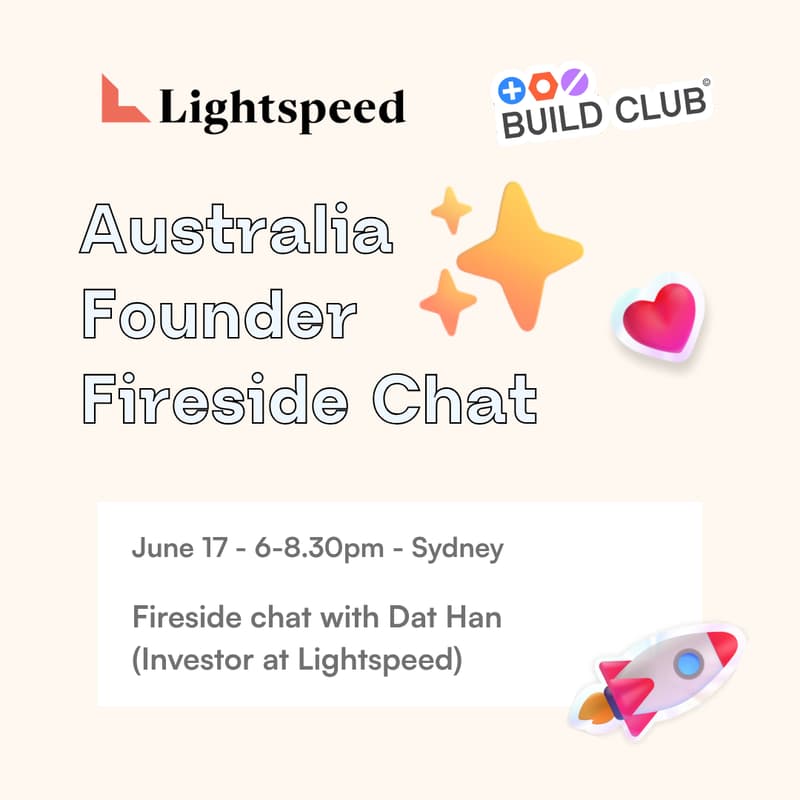 Cover Image for Australia Founder Fireside ft. Lightspeed Ventures