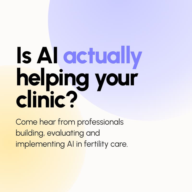 Cover Image for Next-Gen Fertility Roundtable- AI in Fertility Operations