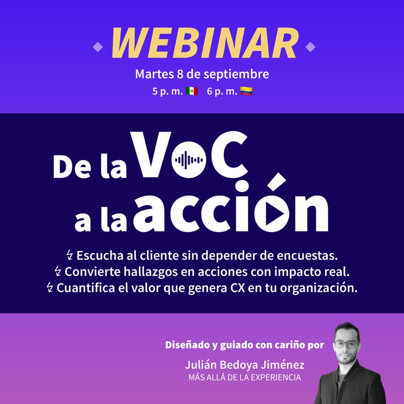 Cover Image for Webinar: De la Voz del Cliente (VoC) a la acción
