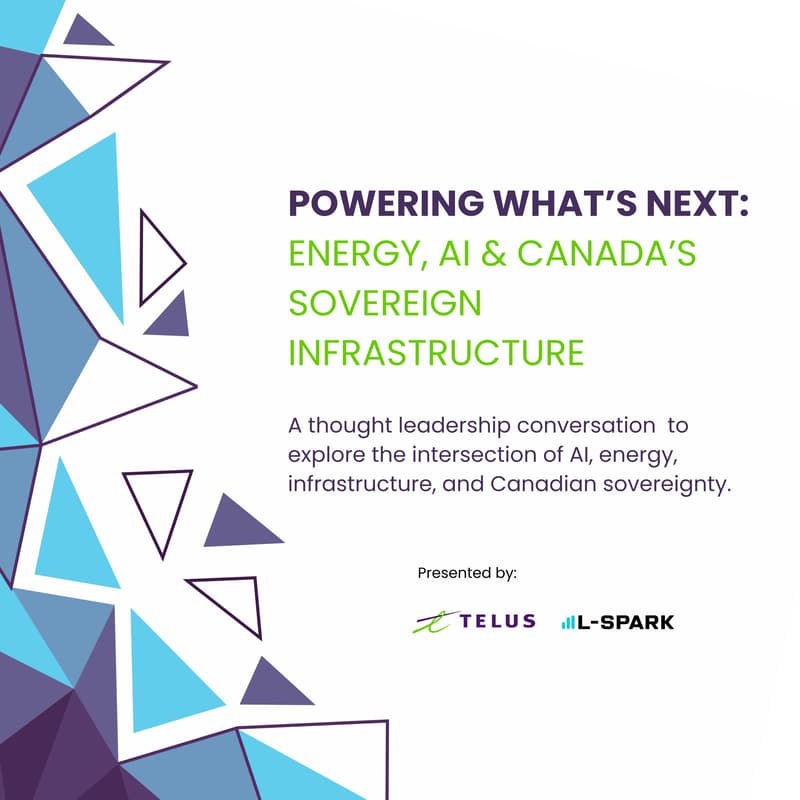 Cover Image for Powering What's Next: Energy, AI & Canada's Sovereign Infrastructure an in-person discussion in Calgary, Alberta