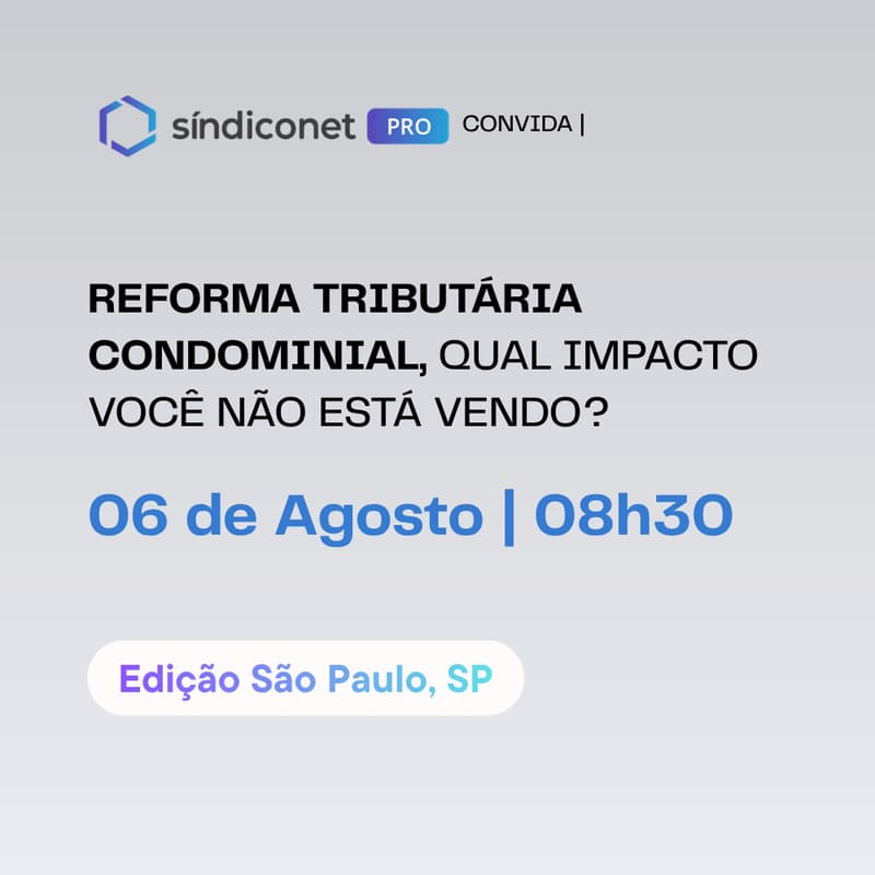 Cover Image for Reforma Tributária Condominial, qual impacto você não está vendo? | São Paulo - SP
