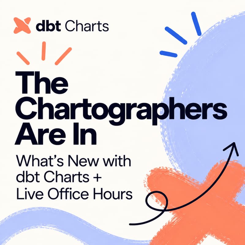 Cover Image for What's New with dbt Charts + Office Hours