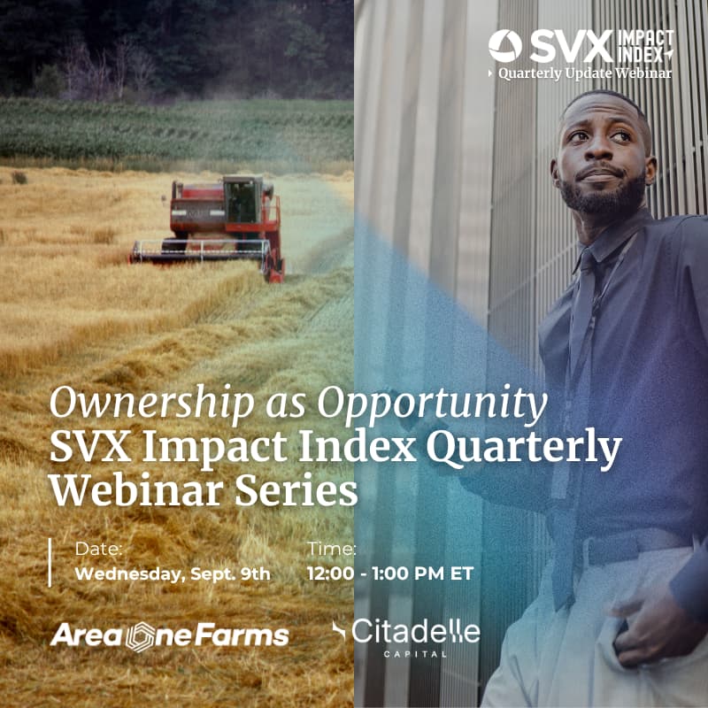 Cover Image for Series: SVX Impact Index Quarterly Webinar — Ownership as Opportunity