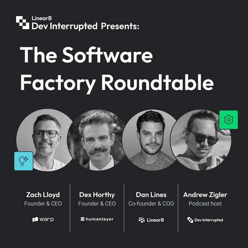 Cover Image for Dev Interrupted Presents: The Software Factory Roundtable