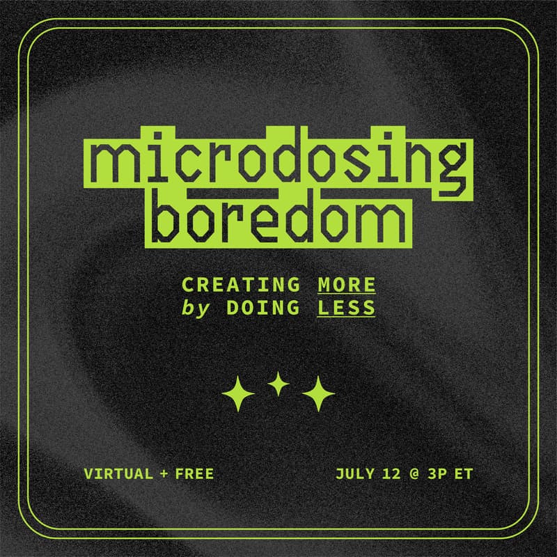 Cover Image for Microdosing Boredom