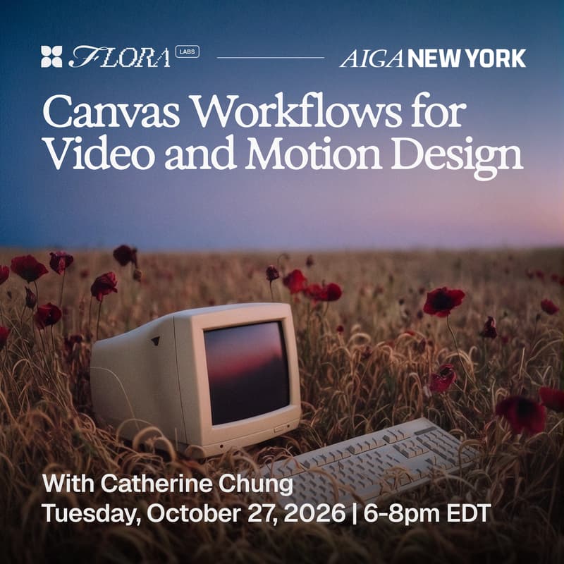 Cover Image for AIGA NY x FLORA Labs: Canvas Workflows for Video and Motion Design