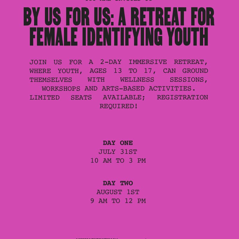 Cover Image for By Us For Us: A Retreat for Female Identifying Youth.