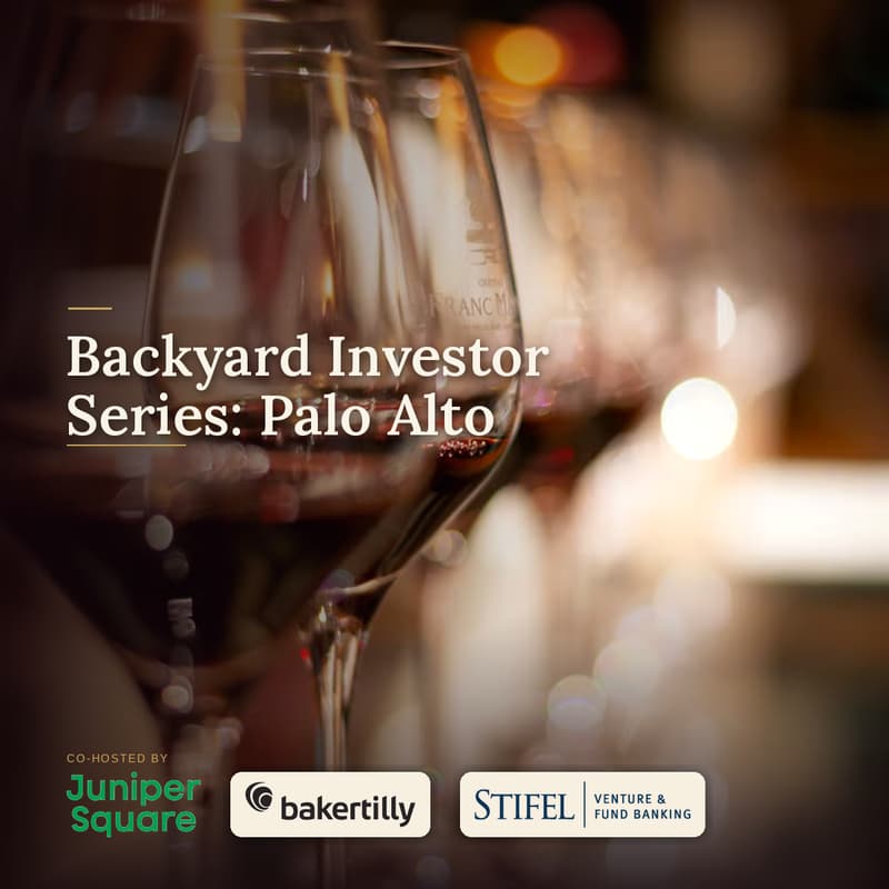 Cover Image for Backyard Investor Series: Palo Alto by Juniper Square, Baker Tilly & Stifel