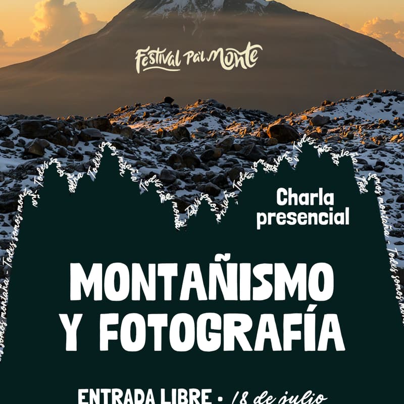 Cover Image for Charla Fotografía y Montañismo - Festival Pa'l Monte
