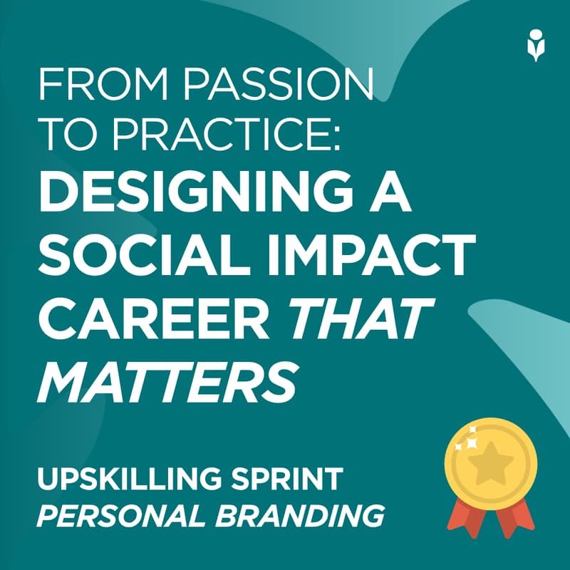 Cover Image for Designing a Social Impact Career That Matters: From Passion to Practice