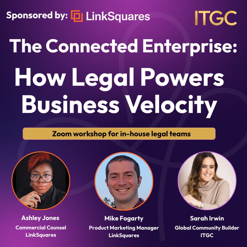 Cover Image for The Connected Enterprise: How Legal Powers Business Velocity (ITGC Webinar)