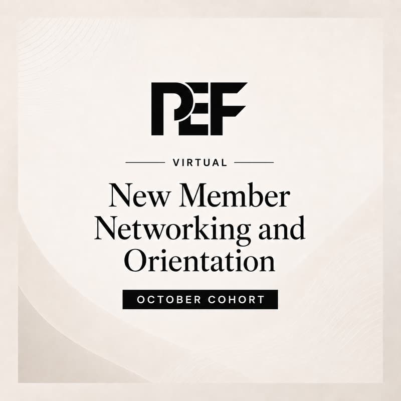 Cover Image for PEF Virtual: New Member Networking and Orientation - October Cohort