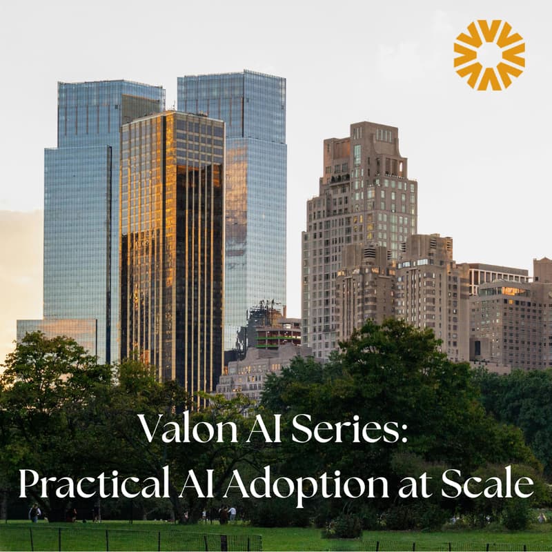 Cover Image for Valon AI Series: Practical AI Adoption at Scale