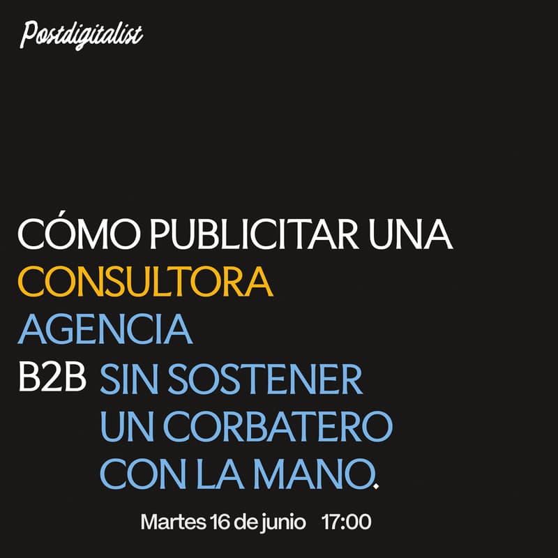 Cover Image for Cómo publicitar una B2B sin sostener un corbatero con la mano
