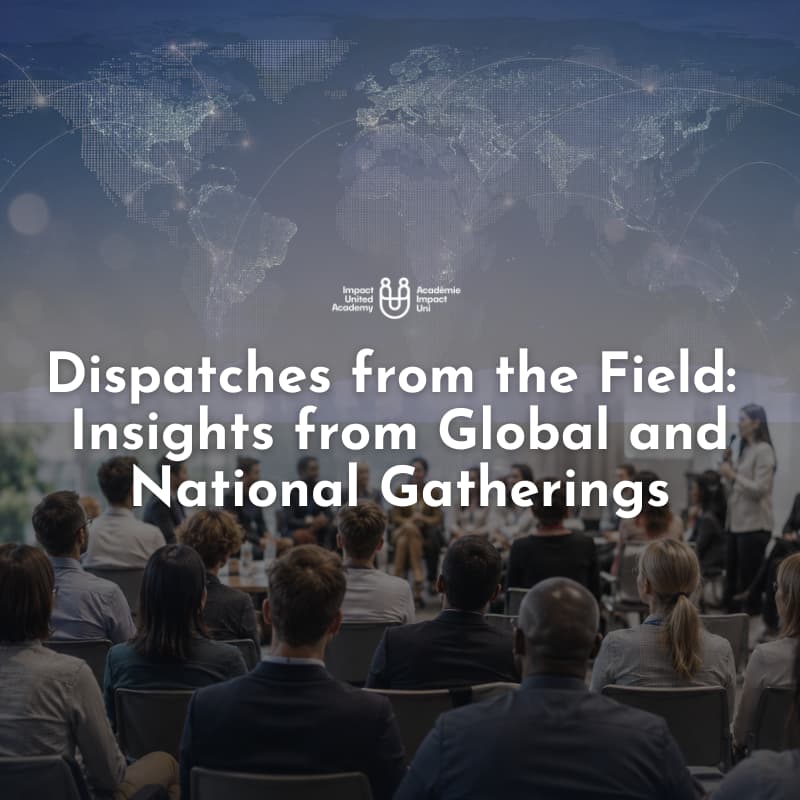 Cover Image for Dispatches from the Field: Insights from Global and National Gatherings
