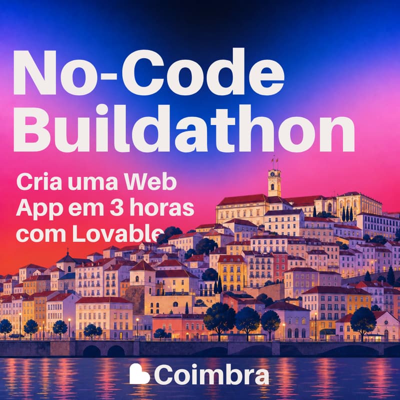Cover Image for No-Code Buildathon: Cria uma Web App com Inteligência Artificial 👾