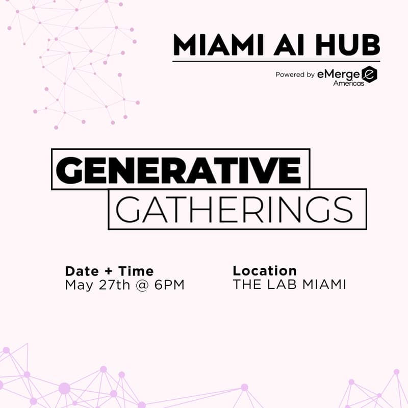 Cover Image for Miami AI Hub - Generative Gatherings May