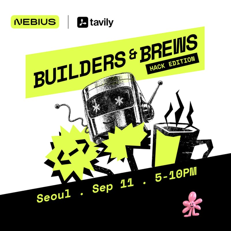 Cover Image for Builders & Brews: Seoul Hack Edition 🇰🇷⚡️🚀