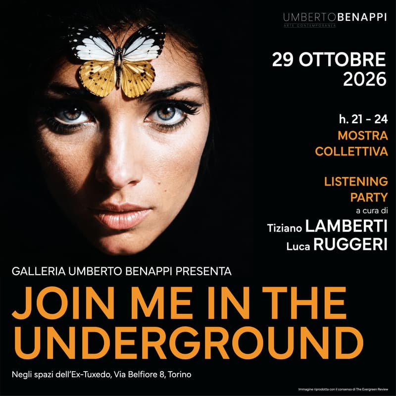 Cover Image for JOIN ME IN THE UNDERGROUND | MOSTRA COLLETTIVA E LISTENING PARTY | TIZIANO LAMBERTI + LUCA RUGGERI | 29.10.2026 | h. 21-24 | UMBERTO BENAPPI