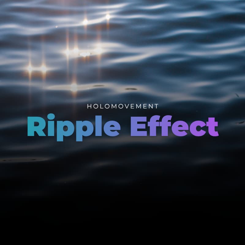 Cover Image for Holomovement's December Ripple Effect